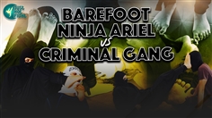 【JustHotFight】BAREFOOT NINJA ARIEL VS CRIMINAL GANG