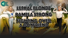 【JustHotFight】LETHAL BLONDE VS PAMELA STRONG - FIGHTING OVER A BOYFRIEND