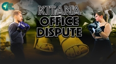 【JustHotFight】KITANA - OFFICE DISPUTE