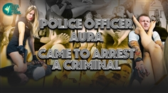 【JustHotFight】POLICE OFFICER AURA - CAME TO ARREST A CRIMINAL