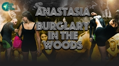 【JustHotFight】ANASTASIA - BURGLARY IN THE WOODS