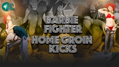 【JustHotFight】BARBIE FIGHTER - HOME GROIN KICKS