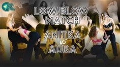 【JustHotFight】LOW BLOW MATCH - TORY VS AURA